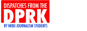 Dispatches from the DPRK